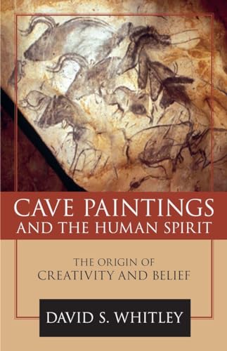 Stock image for Cave Paintings and the Human Spirit: The Origin of Creativity and Belief for sale by HPB-Red