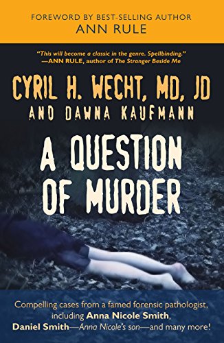 Beispielbild fr A Question of Murder : Compelling Cases from a Famed Forensic Pathologist zum Verkauf von Better World Books