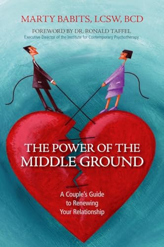 Stock image for Power of the Middle Ground: A Couple's Guide to Renewing Your Relationship for sale by ThriftBooks-Dallas