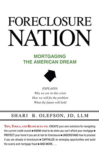 Imagen de archivo de Foreclosure Nation : Mortgaging the American Dream a la venta por Better World Books