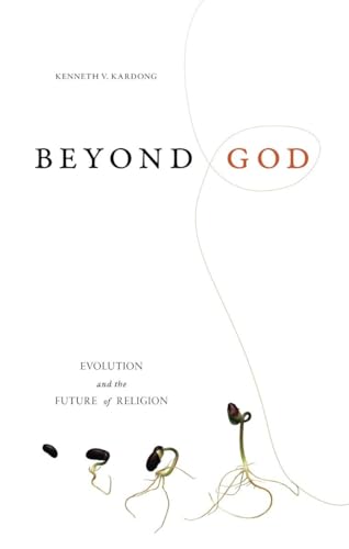 Stock image for Beyond God: Evolution and the Future of Religion for sale by Bulrushed Books