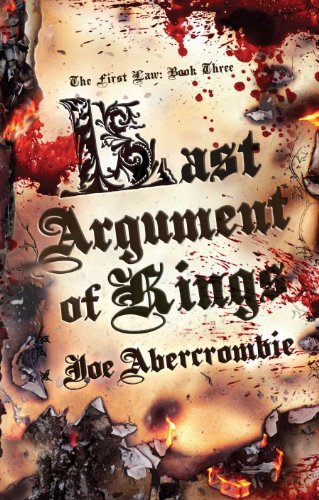 Beispielbild fr Last Argument of Kings (First Law: Book Three) zum Verkauf von Goodwill Books