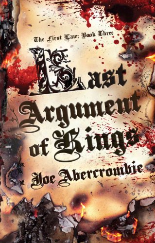 9781591026907: Last Argument of Kings (First Law: Book Three)