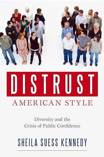 Stock image for Distrust American Style: Diversity and the Crisis of Public Confidence for sale by HPB-Red