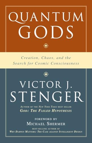 Beispielbild fr Quantum Gods: Creation, Chaos, and the Search for Cosmic Consciousness zum Verkauf von Books From California