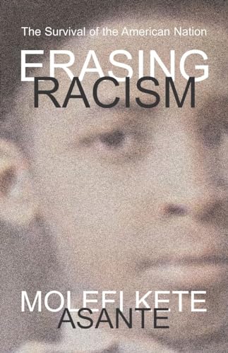 9781591027652: Erasing Racism: The Survival of the American Nation