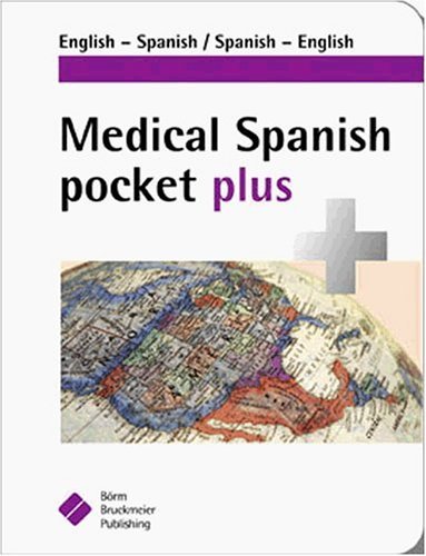 Stock image for Medical Spanish Pocket Plus: English-Spanish, Spanish-English (English and Spanish Edition) for sale by Blue Vase Books
