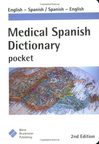 Imagen de archivo de Medical Spanish Dictionary Pocket: English-spanish, Spanish English Single Copy a la venta por Once Upon A Time Books