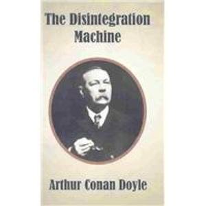 The Disintegration Machine (9781591070504) by Doyle, Arthur Conan, Sir