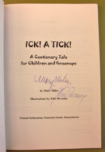 Stock image for Ick! A Tick!: A Cautionary Tale For Children & Grownups for sale by Irish Booksellers