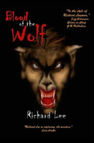 Blood of the Wolf (9781591095255) by Lee, Richard