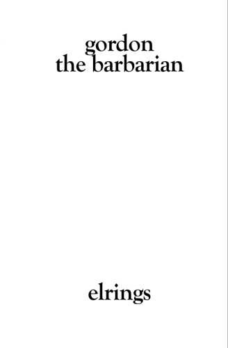 Gordon The Barbarian (9781591097440) by Elrings