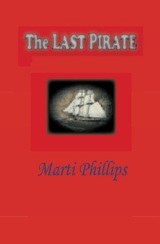 9781591098423: The Last Pirate: An American Historical
