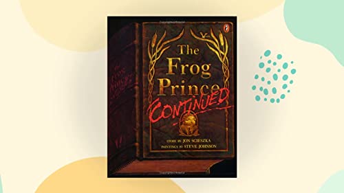 The Frog Prince Continued (9781591122302) by Scieszka, Jon