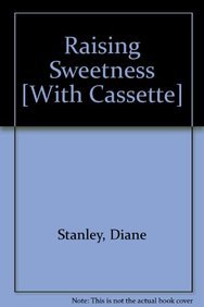 9781591122661: Raising Sweetness [With Cassette]