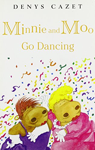 Go Dancing (Minnie and Moo)4paperback 1CD (9781591125907) by Cazet, Denys