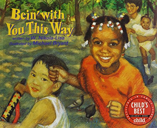 Bein' with You This Way (4 Paperback/1 CD) (9781591125990) by Nikola-Lisa, W