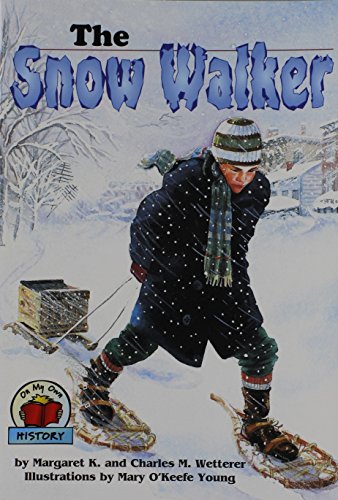 Snow Walker, the (1 Paperback/1 CD) (9781591126690) by Wetterer, Margaret K And Charles