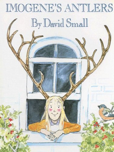 Imogene's Antlers (9781591127246) by Small, David