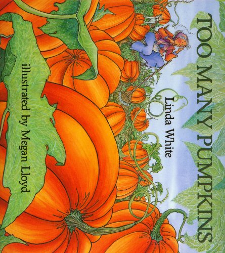 Too Many Pumpkins (4 Paperback/1 CD) (9781591128311) by White, Linda