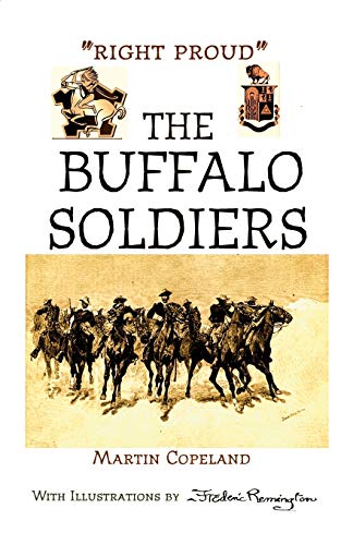 Stock image for Right Proud the Buffalo Soldiers for sale by Reader's Corner, Inc.