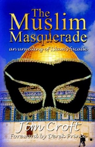 Stock image for The Muslim Masquerade: An Unveiling of Islam's Facade for sale by ThriftBooks-Dallas