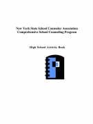 Stock image for New York State Comprehensive School Counseling Program: High School Activity Book for sale by Small World Books