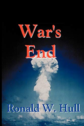 Imagen de archivo de WAR'S END The End of Terrorism in the 21st Century a la venta por PBShop.store US