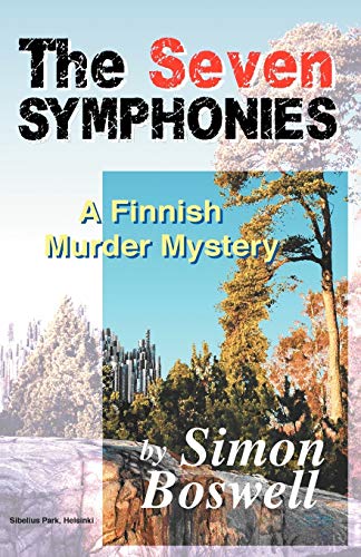 Stock image for The Seven Symphonies : A Finnish Murder Mystery for sale by Better World Books