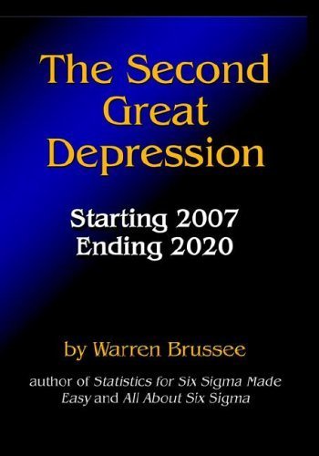 9781591136880: The Second Great Depression