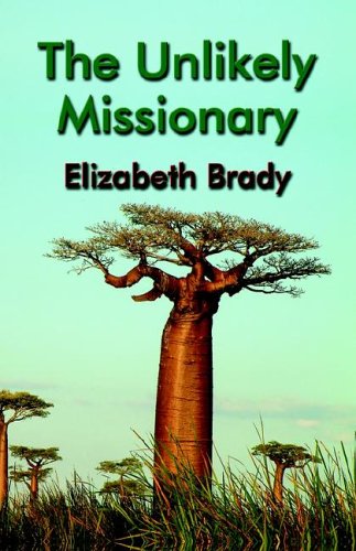 Imagen de archivo de The Unlikely Missionary a la venta por Ergodebooks
