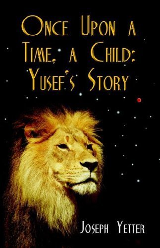 Stock image for ONCE UPON A TIME, A CHILD: Yusef's Story for sale by The Red Onion Bookshoppe