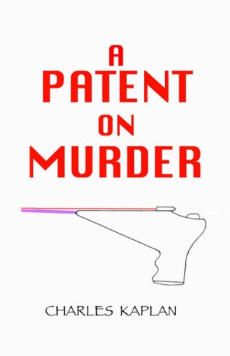 Imagen de archivo de A Patent on Murder a la venta por Irish Booksellers