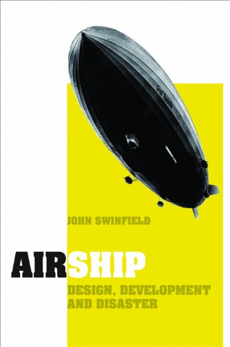 Stock image for Airship: Design, Development and Disaster for sale by Decluttr