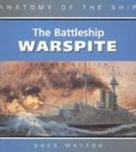 9781591140399: The Battleship Warspite (Anatomy of the Ship)