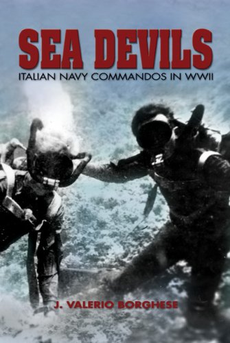 9781591140474: Sea Devils: Italian Navy Commandos in World War II (Classics of Naval Literature)
