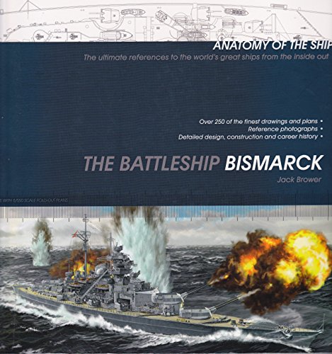Beispielbild fr The Battleship Bismarck: Anatomy of the Ship zum Verkauf von HPB-Red