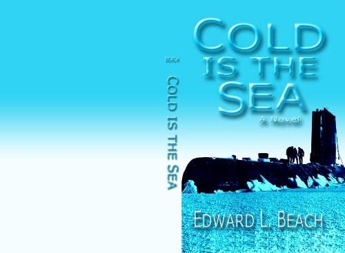 Stock image for Cold is the Sea: A Novel (Bluejacket Books) for sale by HPB Inc.