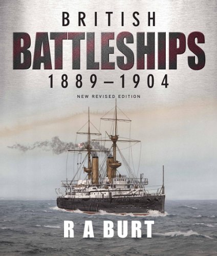 9781591140658: British Battleships 1889-1904: New Revised Edition