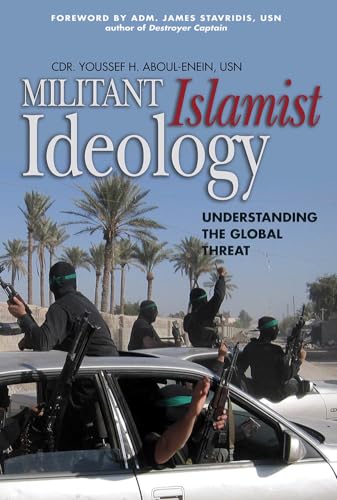 Stock image for Militant Islamist Ideology: Understanding the Global Threat for sale by Valley Books