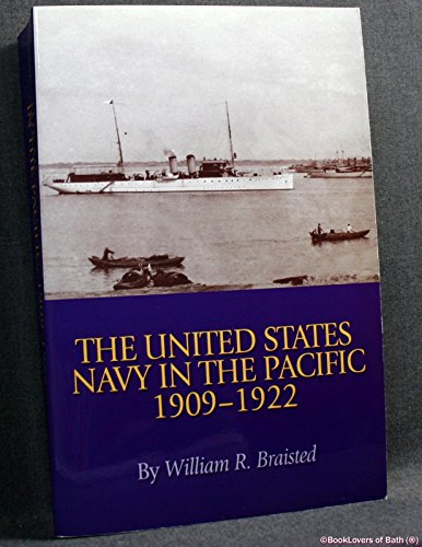 Stock image for The United States Navy in the Pacific, 1909-1922