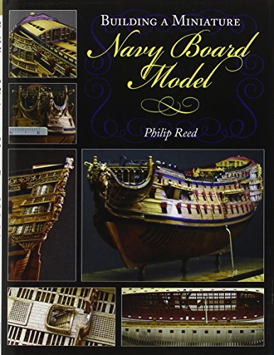 Building a Miniature Navy Board Model (9781591140924) by Reed, Phillip