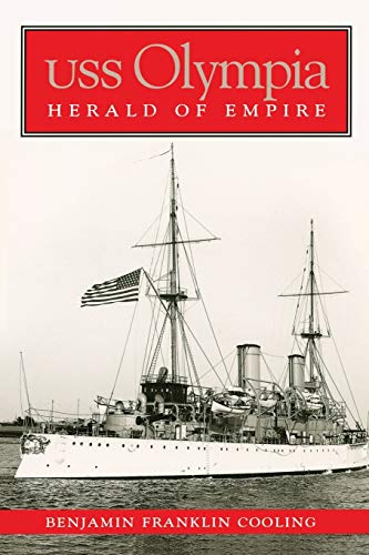 Imagen de archivo de USS Olympia: Herald of Empire a la venta por HPB-Red