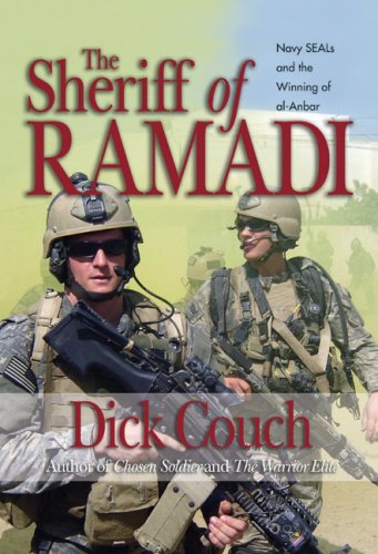 Stock image for The Sheriff of Ramadi : Navy SEALS and the Winning of Al-Anbar for sale by Better World Books