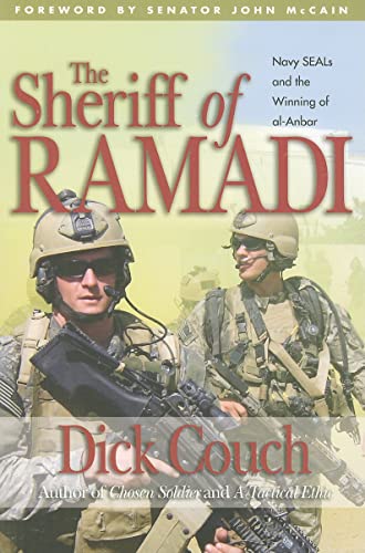 Stock image for The Sheriff of Ramadi : Navy SEALS and the Winning of Al-Anbar for sale by Better World Books: West