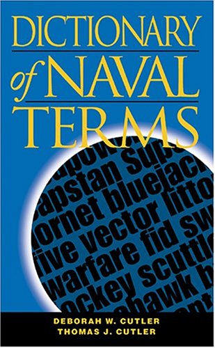 Imagen de archivo de Dictionary of Naval Terms, Sixth Edition (Blue and Gold) a la venta por HPB-Ruby