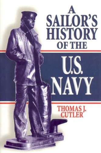Imagen de archivo de A Sailor's History of the U.S. Navy a la venta por SecondSale