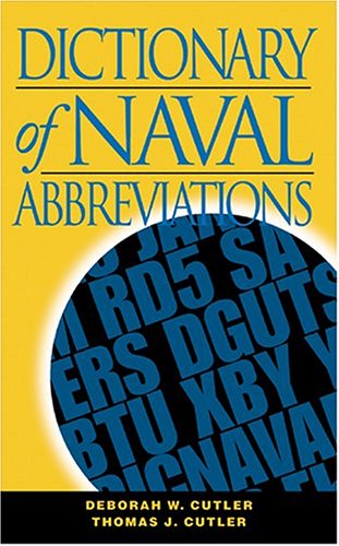 Stock image for Dictionary of Naval Abbreviations (Blue and Gold) (Blue and Gold Professional Library) for sale by Wonder Book