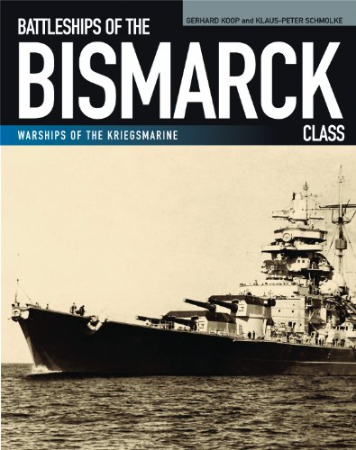 Beispielbild fr Battleships of the Bismarck Class: Bismarck and Tirpitz: Culmination and Finale of German Battleship Construction (Warships of the Kriegsmarine) zum Verkauf von HPB-Emerald