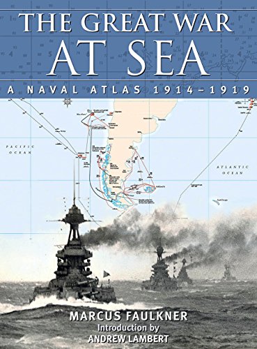 Imagen de archivo de The Great War at Sea: A Naval Atlas, 1914-1919. a la venta por Orrin Schwab Books